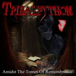 Tribalpython : Amidst the Tomes of Remembrance